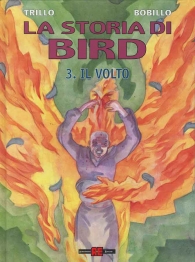 Fumetto - La storia di bird n.3: Il volto